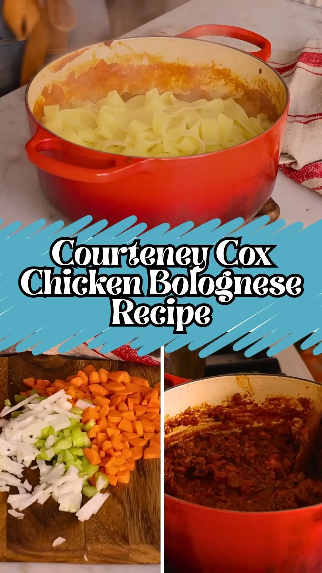 How to Courteney Cox Chicken Bolognese